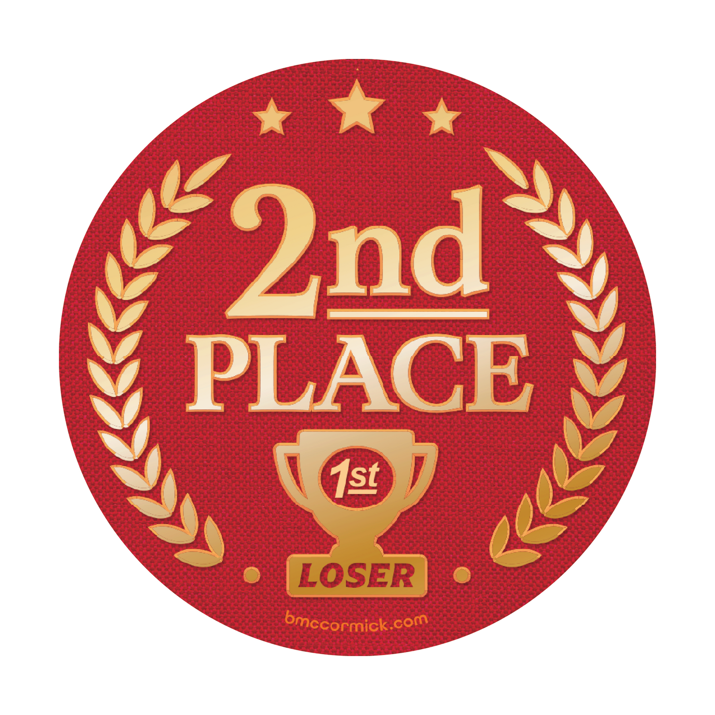 2nd Place Is 1st Loser Sticker