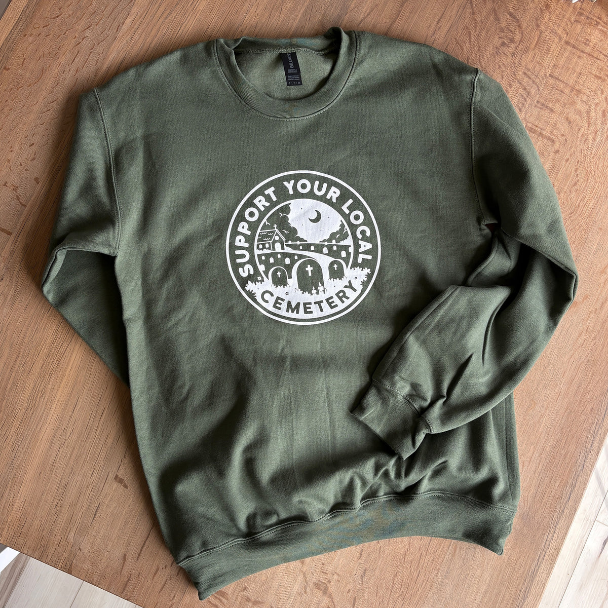 Support Your Local Cemetery Sweatshirt