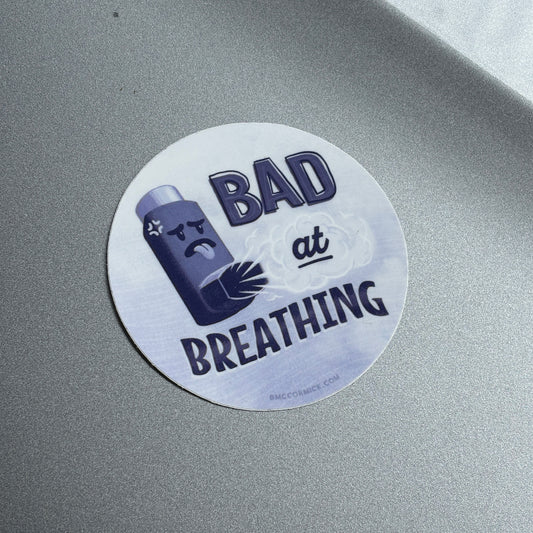 Bad at Breathing 3" Vinyl Sticker