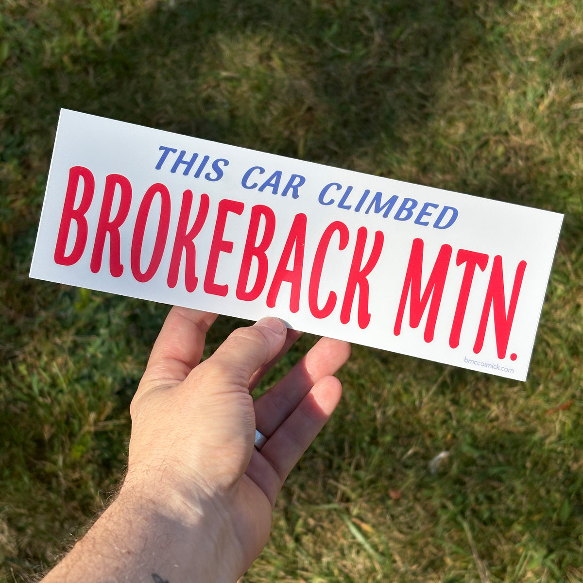 This Car Climbed Brokeback Mtn. | Bumper Sticker