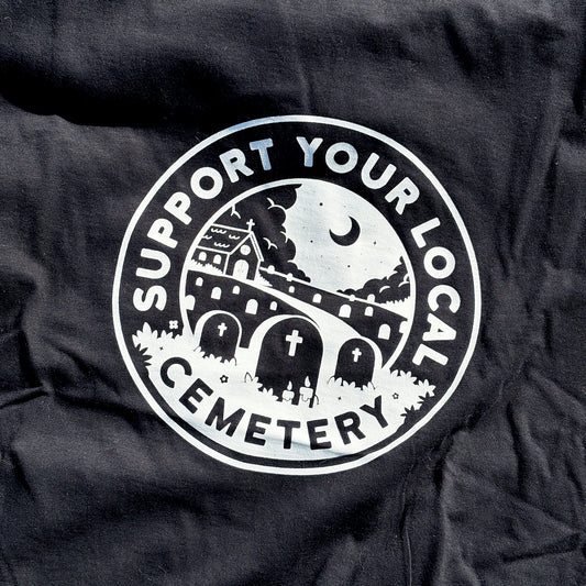 Support Your Local Cemetery Black Relaxed Fix Unisex T-Shirt