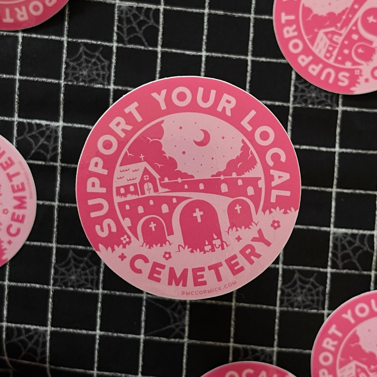 Support Your Local Cemetery sticker pink