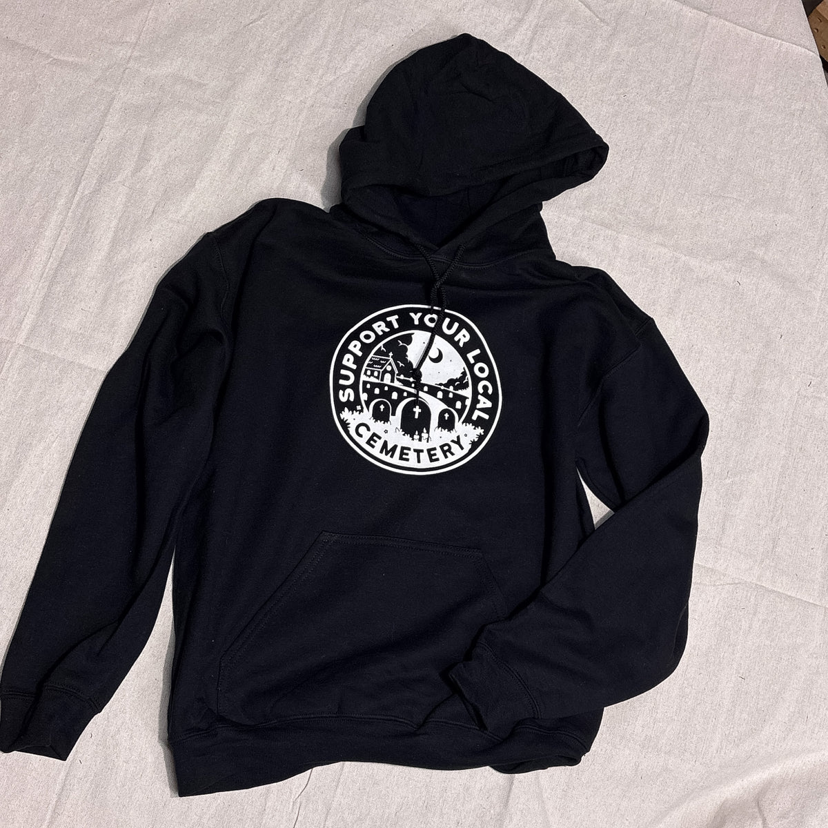 Support Your Local Cemetery Hoodie