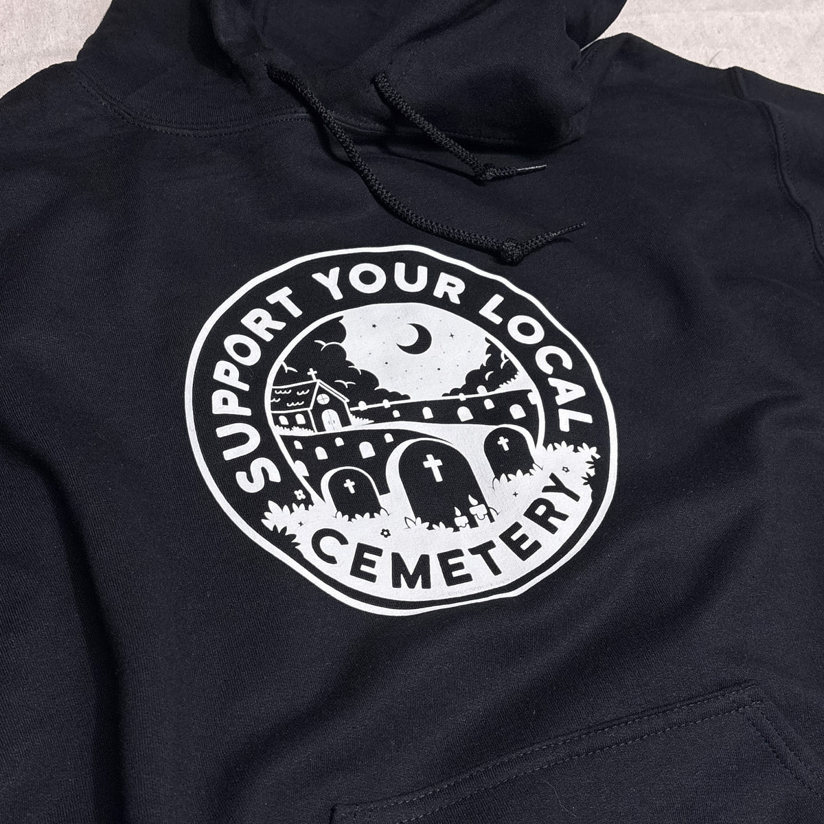 Support Your Local Cemetery Hoodie