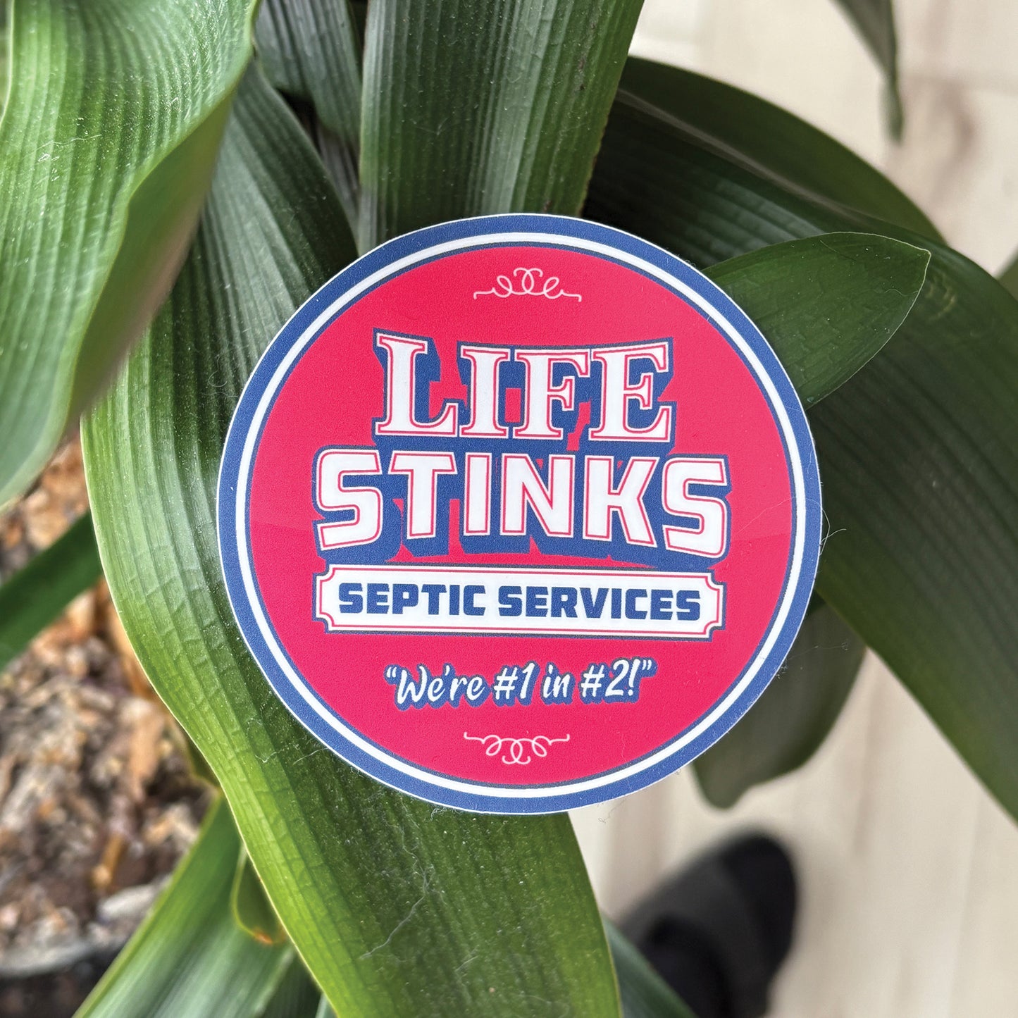 Life Stinks Septic Services Sticker
