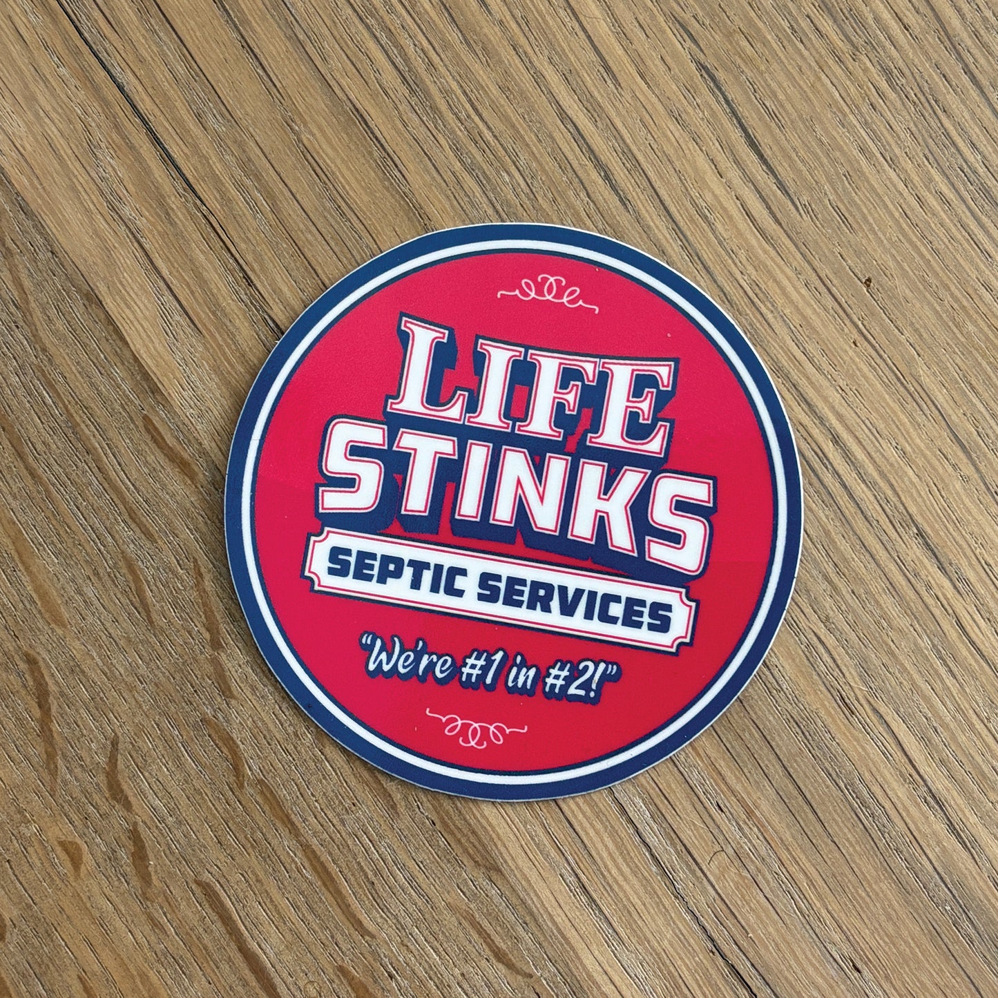 Life Stinks Septic Services Sticker