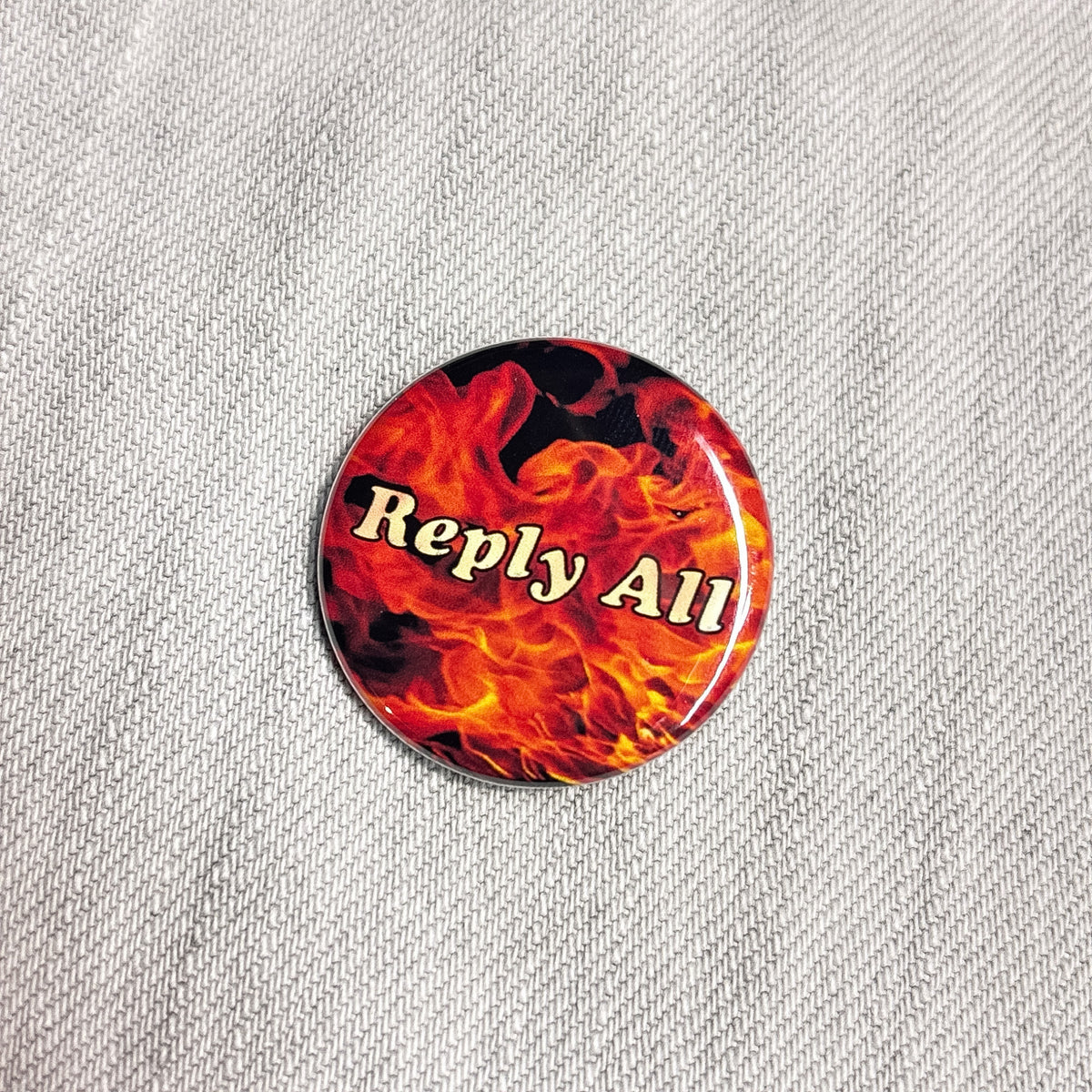 Reply All 1.25" Pin