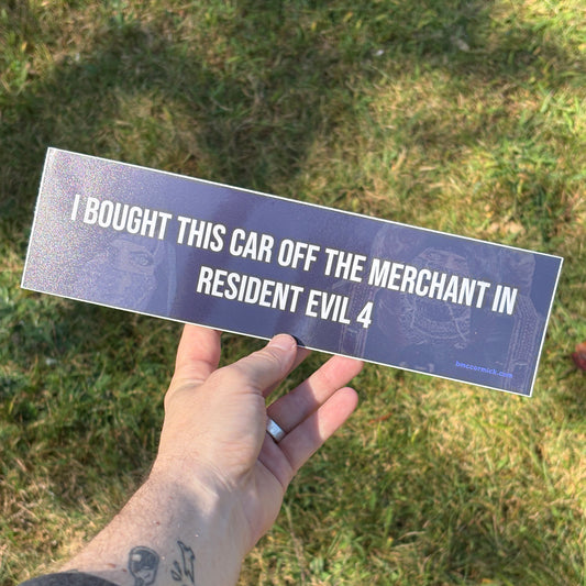 I Bought This Car Off The Merchant In Resident Evil 4 Bumper Sticker