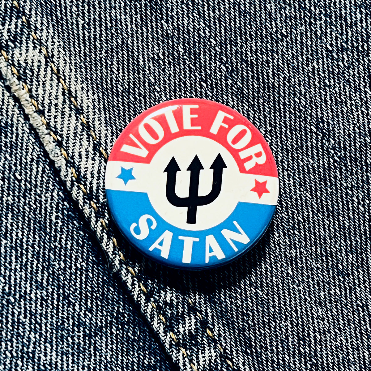 Vote For Satan 1.25" Pin