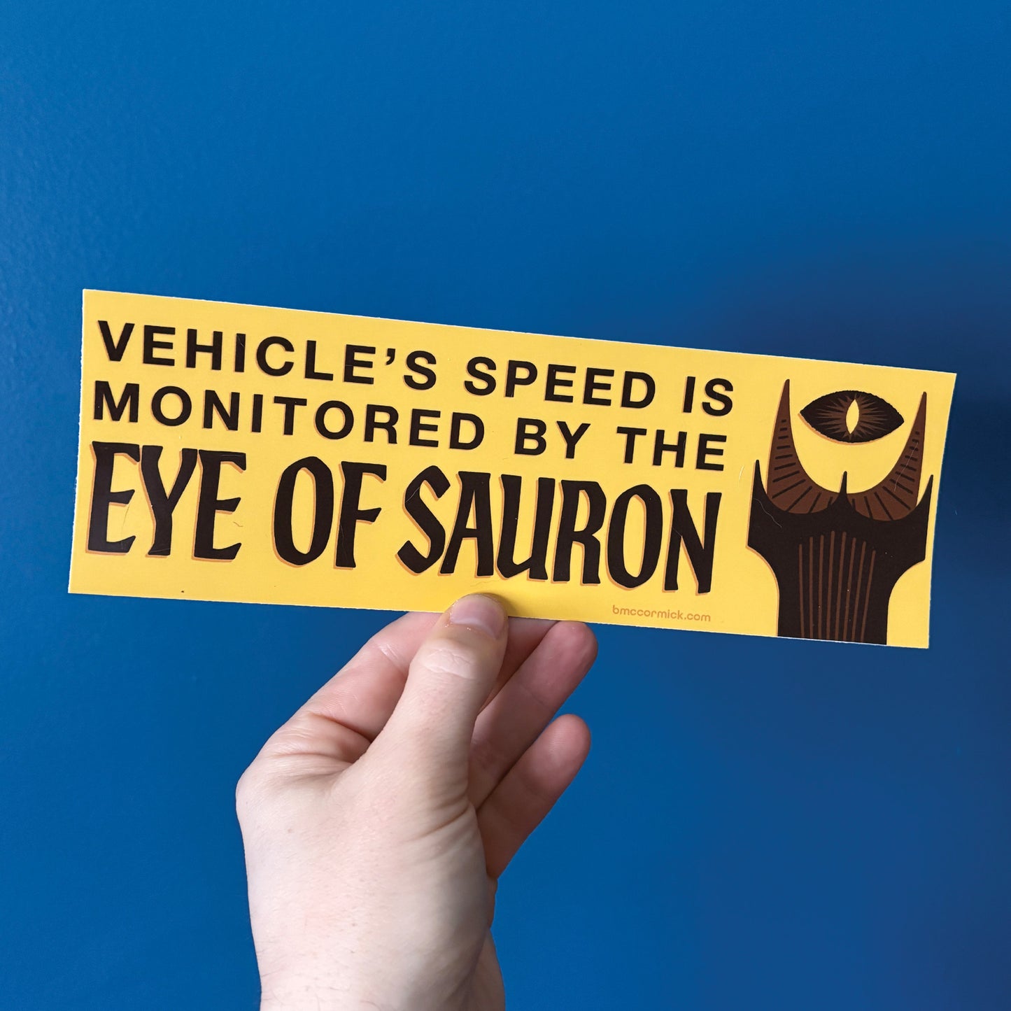 Vehicle's Speed Is Monitored By The Eye Of Sauron Bumper Sticker