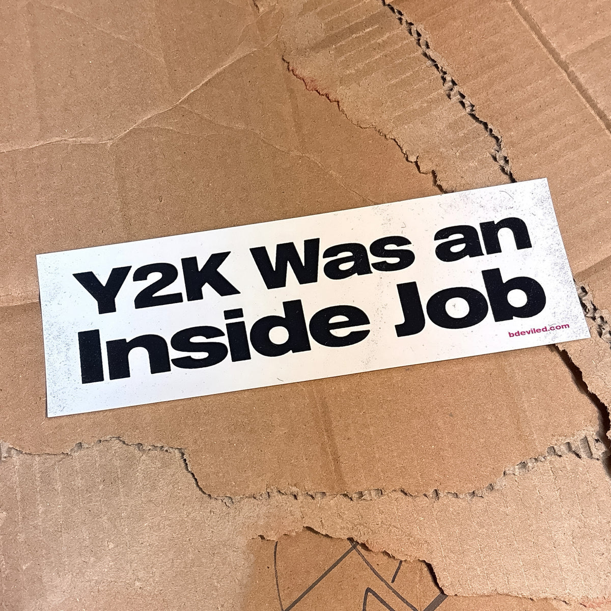 Y2K was an Inside Job | Bumper Sticker