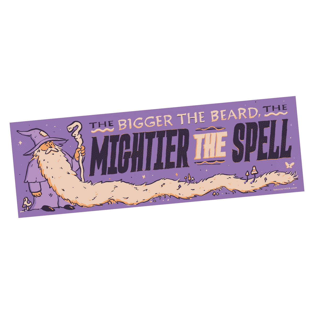 The Bigger The Beard, The Mightier The Spell Bumper Sticker