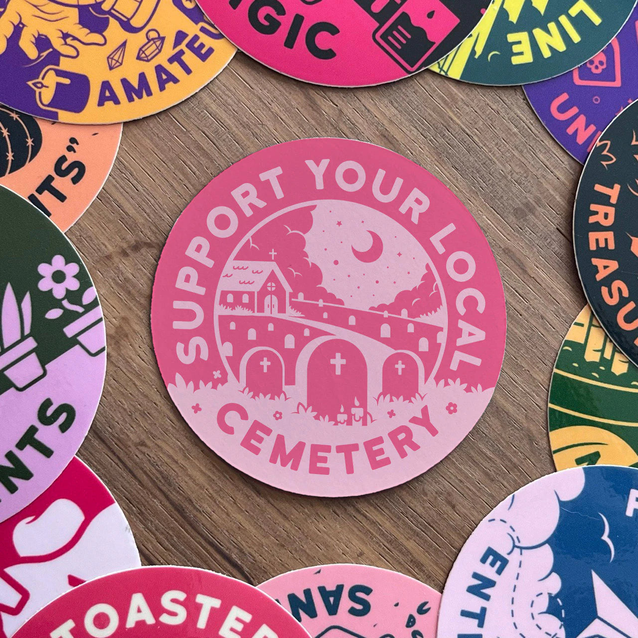 Support Your Local Cemetery sticker pink